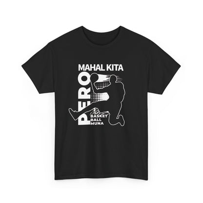 Mahal Kita, Pero Basketball Muna T-Shirt