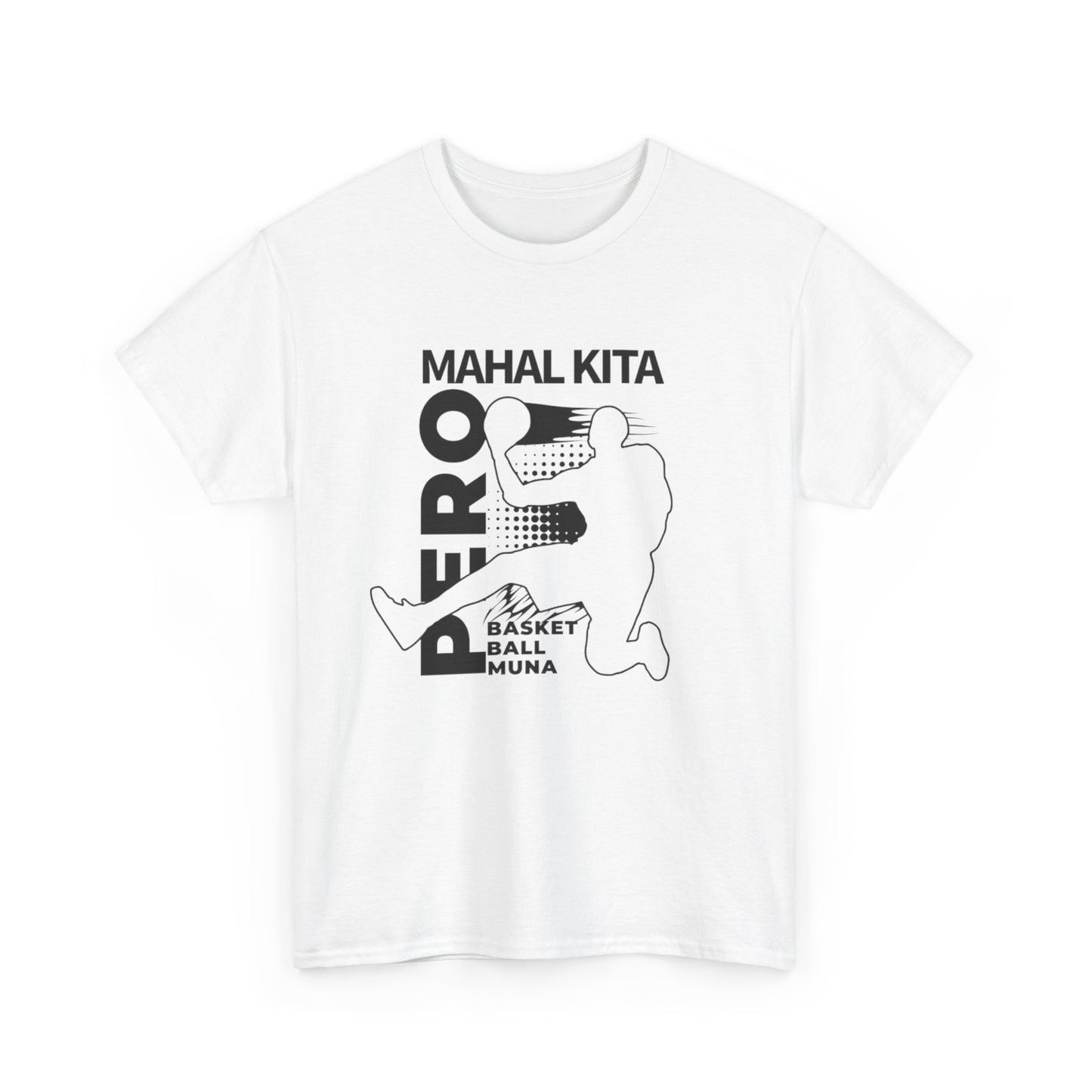 Mahal Kita, Pero Basketball Muna T-Shirt